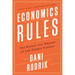 Economics Rules: The Rights and Wrongs of the Dismal Science