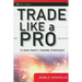 Trade Like a Pro: 15 High-Profit Trading Strategies