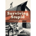 Surviving Stupid: A Comical Look at Growing up in Rural Manitoba