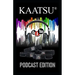 KAATSU Training: KAATSU Podcast Edition