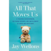 All That Moves Us: A Pediatric Neurosurgeon, His Young Patients, and Their Stories of Grace and Resilience