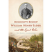 Mississippi Bishop William Henry Elder and the Civil War