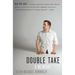 Double Take: A Memoir