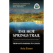 The Hot Springs Trail: Official Guidebook
