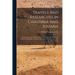 Travels And Researches In Chaldaea And Susiana: With An Account Of Excavations At Warka, The "erech" Of Nimrod, And Shush, "shushan The Palace" Of Est