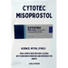 Cytotec Misoprostol - Science, Myths, Ethics