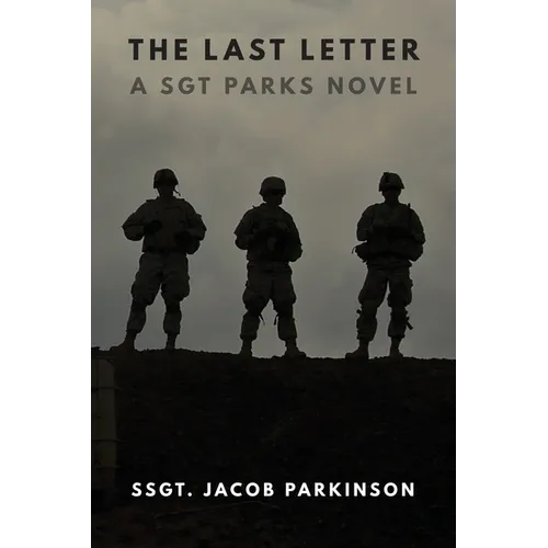 The Last Letter: A Sgt Parks Novel