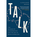 Talk: The Science of Conversation and the Art of Being Ourselves