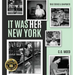 It Was Her New York: True Stories & Snapshots