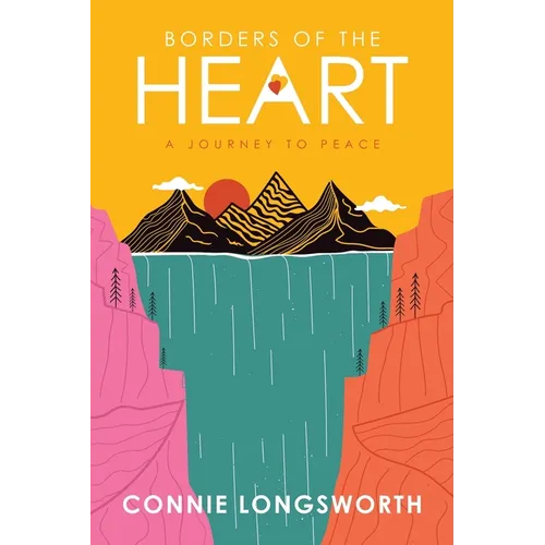 Borders of the Heart: A journey to peace