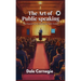 The Art of Public Speaking: The Original Tool for Improving Public Oration