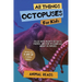 All Things Octopuses For Kids: Filled With Plenty of Facts, Photos, and Fun to Learn all About Octopuses