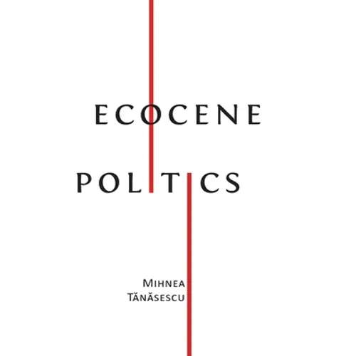 Ecocene Politics