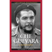Che Guevara: A Biography
