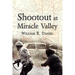 Shootout at Miracle Valley