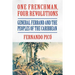 One Frenchman, Four Revolutions