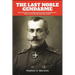 The Last Noble Gendarme: How the Tsar's Last Head of Security and Intelligence Tried to Avert the Russian Revolution
