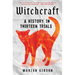 Witchcraft: A History in Thirteen Trials