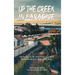 Up the Creek in Paradise: The Bass Capital of the World