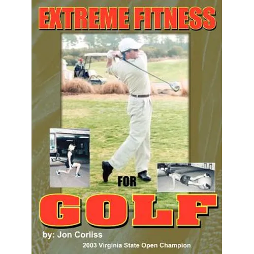Extreme Fitness For Golf