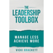 The Leadership Toolbox: Manage Less Achieve More