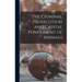 The Criminal Prosecution and Capital Punishment of Animals