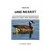 Focus on Lake Merritt: Essays on a unique, urban, natural resource in Oakland