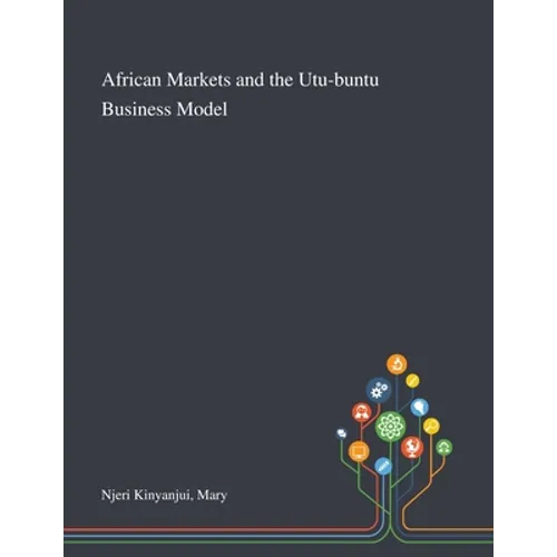 African Markets and the Utu-buntu Business Model