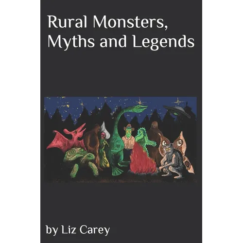 "Rural Monsters, Myths and Legends"