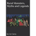 "Rural Monsters, Myths and Legends"