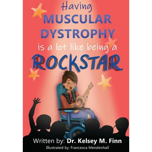 Having Muscular Dystrophy is A Lot Like Being A Rockstar