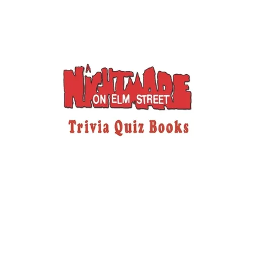 A Nightmare on Elm Street: Trivia Quiz Book