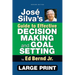 José Silva's Guide to Effective Decision Making and Goal Setting