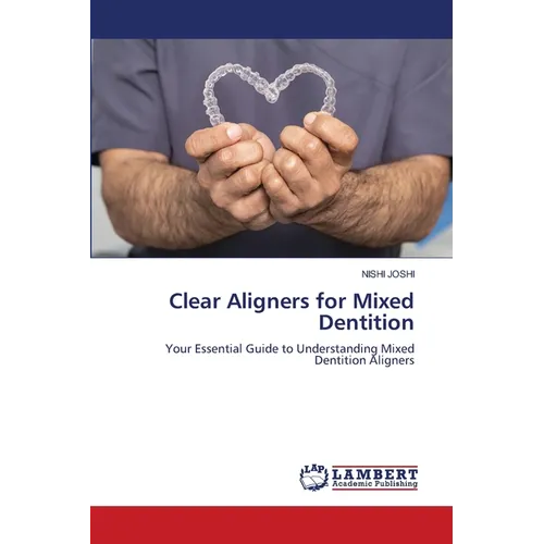 Clear Aligners for Mixed Dentition
