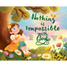 Nothing is Impossible With God: The true story of a young girl with big dreams and an even bigger God.