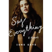 Say Everything: A Memoir