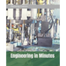 Engineering in Minutes