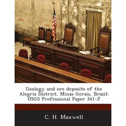 Geology and Ore Deposits of the Alegria District, Minas Gerais, Brazil: Usgs Professional Paper 341-J