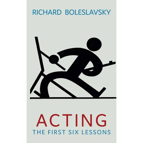 Acting: The First Six Lessons