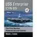 USS Enterprise (CVN-65): The First Nuclear Powered Aircraft Carrier