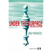 Under the Surface: Second Edition