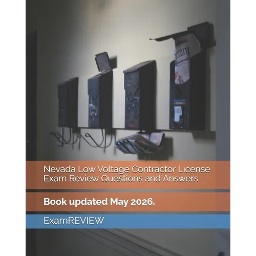 Nevada Low Voltage Contractor License Exam Review Questions and Answers