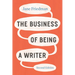 The Business of Being a Writer, Second Edition