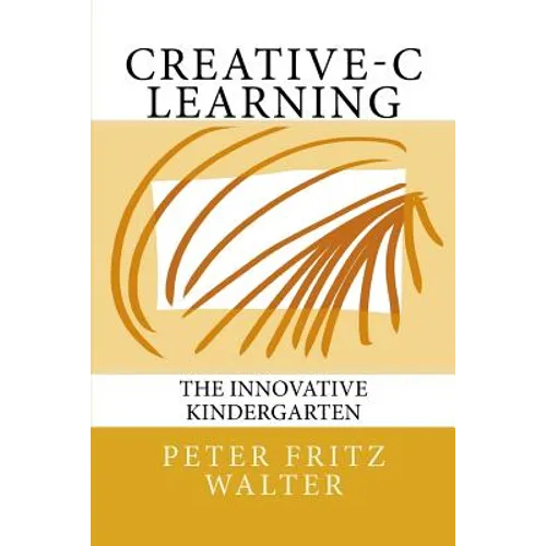 Creative-C Learning: The Innovative Kindergarten