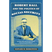 Robert Ball and the Politics of Social Security