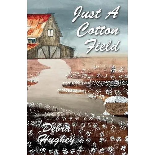 Just a Cotton Field