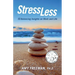 Stress Less: 10 Balancing Insights on Work and Life