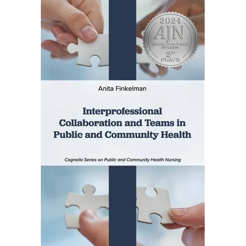 Interprofessional Collaboration and Teams in Public and Community Health