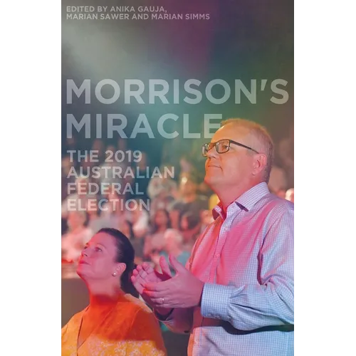 Morrison's Miracle: The 2019 Australian Federal Election