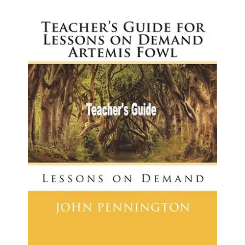 Teacher's Guide for Lessons on Demand Artemis Fowl: Lessons on Demand